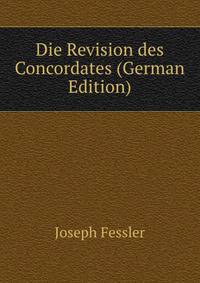 Die Revision des Concordates (German Edition)