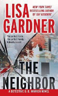 The Neighbor (Detective D. D. Warren Series #3)
