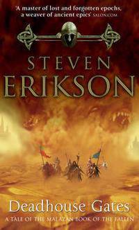 Deadhouse Gates (Malazan Book Of Fallen 2)