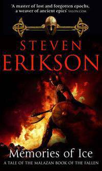 Memories Of Ice (Malazan Book Of The Fallen 3)