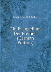Ein Evangelium Der Freiheit (German Edition)