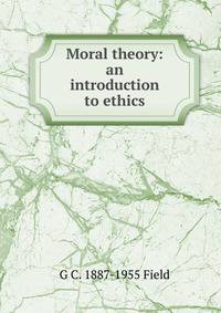 Moral theory: an introduction to ethics
