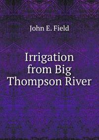 Irrigation from Big Thompson River