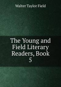 The Young and Field Literary Readers, Book 5