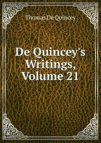 De Quincey's Writings, Volume 21