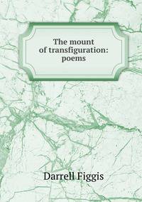 The mount of transfiguration: poems