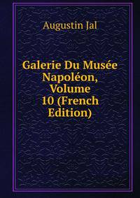 Galerie Du Musee Napoleon, Volume 10 (French Edition)