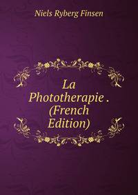 La Phototherapie . (French Edition)