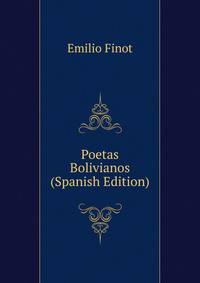 Poetas Bolivianos (Spanish Edition)