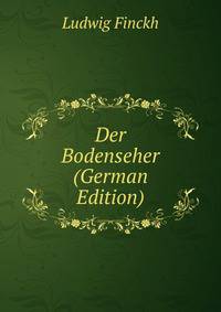 Der Bodenseher (German Edition)