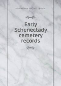 Early Schenectady cemetery records