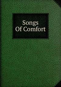 Songs Of Comfort
