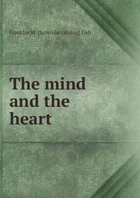 The mind and the heart