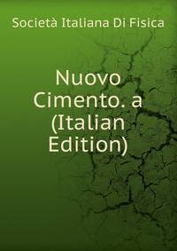 Nuovo Cimento. a (Italian Edition)