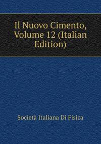 Il Nuovo Cimento, Volume 12 (Italian Edition)
