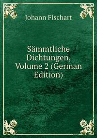 Sammtliche Dichtungen, Volume 2 (German Edition)