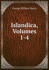 Islandica, Volumes 1-4