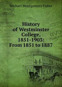 History of Westminster College, 1851-1903: From 1851 to 1887