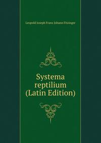 Systema reptilium (Latin Edition)