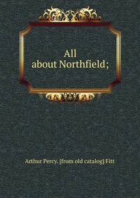 All about Northfield;