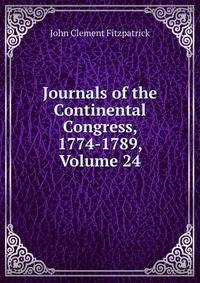 Journals of the Continental Congress, 1774-1789, Volume 24
