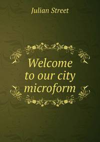 Welcome to our city microform