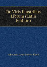 De Viris Illustribus Librum (Latin Edition)
