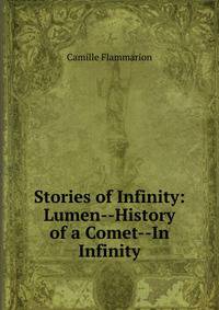 Stories of Infinity: Lumen--History of a Comet--In Infinity