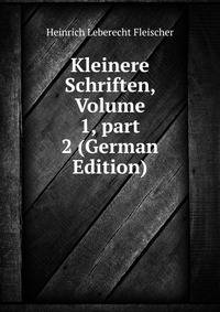 Kleinere Schriften, Volume 1, part 2 (German Edition)