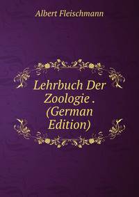 Lehrbuch Der Zoologie . (German Edition)