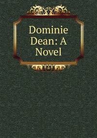 Dominie Dean: A Novel
