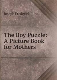 The Boy Puzzle: A Picture Book for Mothers