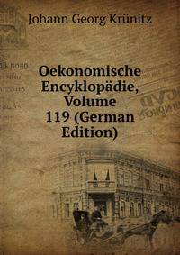 Oekonomische Encyklopadie, Volume 119 (German Edition)