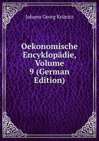 Oekonomische Encyklopadie, Volume 9 (German Edition)