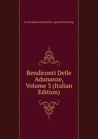 Rendiconti Delle Adunanze, Volume 3 (Italian Edition)