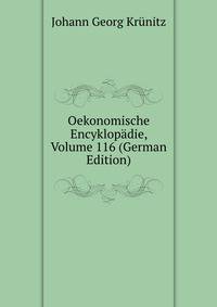 Oekonomische Encyklopadie, Volume 116 (German Edition)