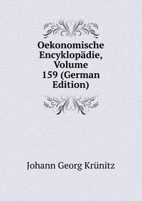 Oekonomische Encyklopadie, Volume 159 (German Edition)