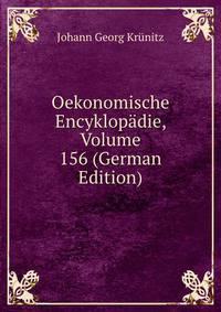 Oekonomische Encyklopadie, Volume 156 (German Edition)
