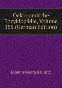 Oekonomische Encyklopadie, Volume 155 (German Edition)