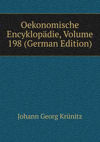 Oekonomische Encyklopadie, Volume 198 (German Edition)