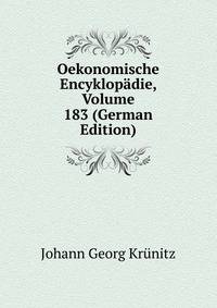 Oekonomische Encyklopadie, Volume 183 (German Edition)