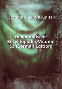 Oekonomische Encyklopadie, Volume 33 (German Edition)
