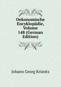 Oekonomische Encyklopadie, Volume 148 (German Edition)