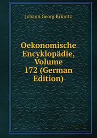 Oekonomische Encyklopadie, Volume 172 (German Edition)