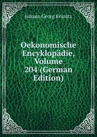 Oekonomische Encyklopadie, Volume 204 (German Edition)