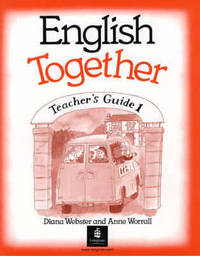 English Together. Teacher's Guide 1