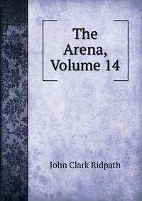 The Arena, Volume 14