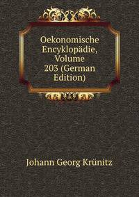 Oekonomische Encyklopadie, Volume 203 (German Edition)