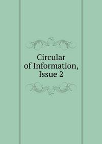 Circular of Information, Issue 2