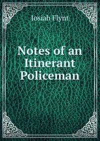 Notes of an Itinerant Policeman